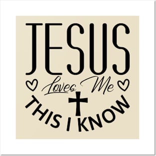 Jesus Loves Me This I Know Posters and Art